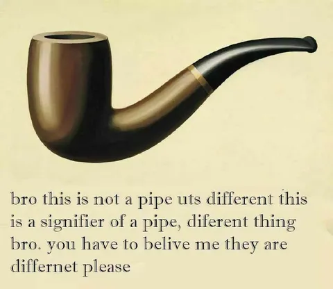 This Is Not a Pipe, Bro