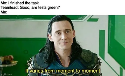 Tests Green From Moment to Moment