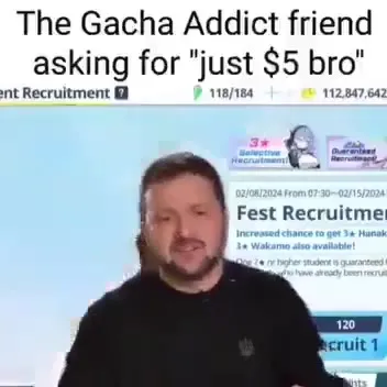 Gacha Addict Asking for $5