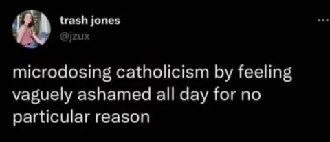 Microdosing Catholic Guilt
