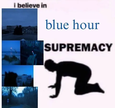 Blue Hour Supremacy