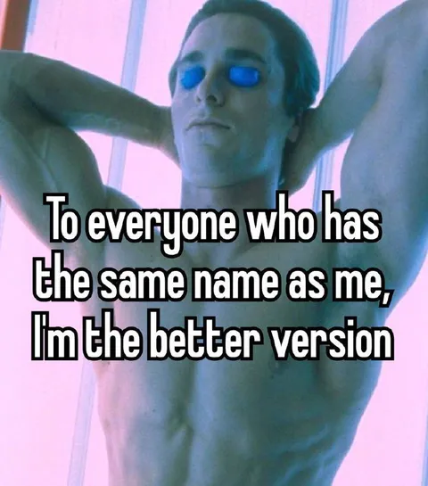 Better Version With My Name