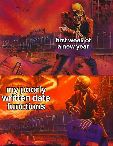 Poorly Written Date Functions