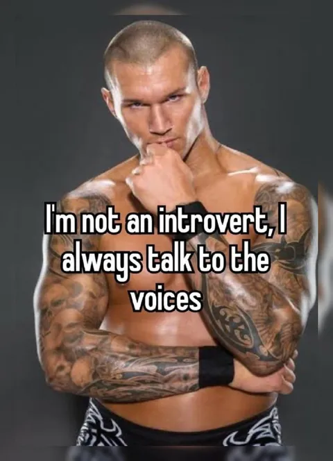 Not an Introvert, I Talk to the Voices