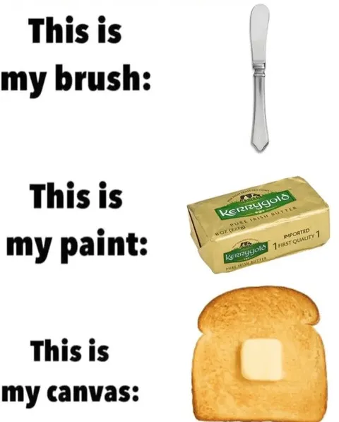 Butter as Paint on Toast
