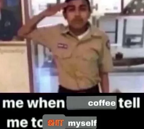 Coffee Tells Me to Shit Myself
