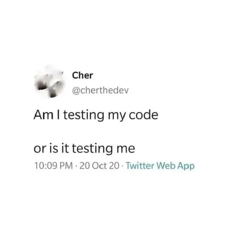Is My Code Testing Me