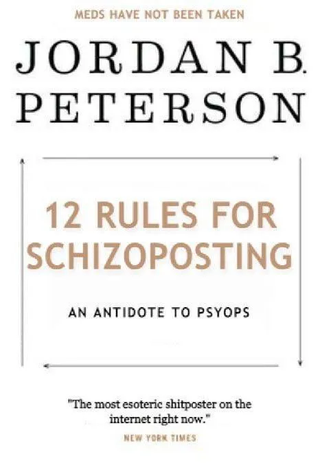 Jordan Peterson Schizoposting Rules