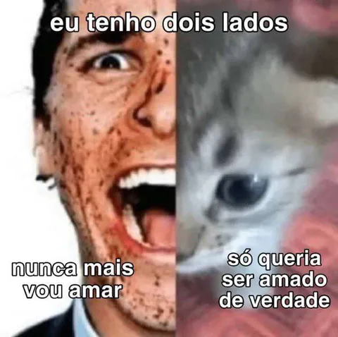 Eu Tenho Dois Lados