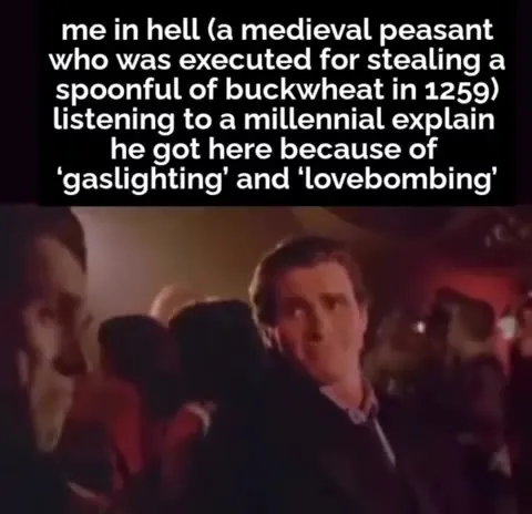 Medieval Peasant Hears Millennial Slang