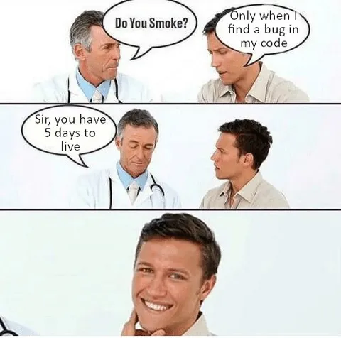 Only When I Find a Bug