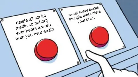 Delete Social Media or Tweet Every Thought