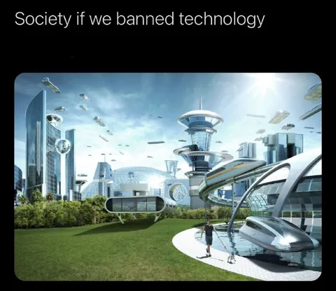 Society If Technology Were Banned
