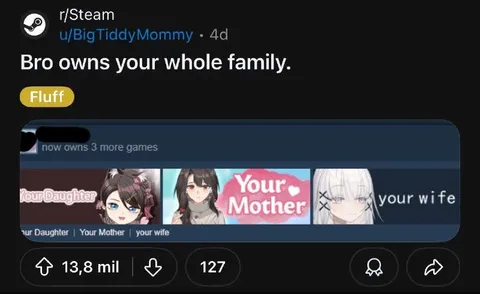 Bro Owns Your Whole Family