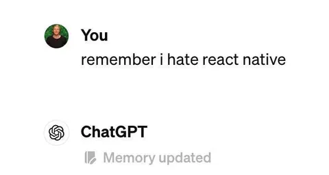 ChatGPT Remembers React Native Hate