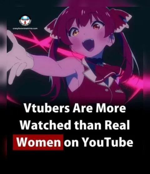VTubers More Watched Than Real Women