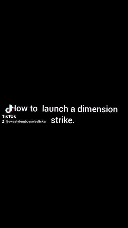 How to Launch a Dimension Strike