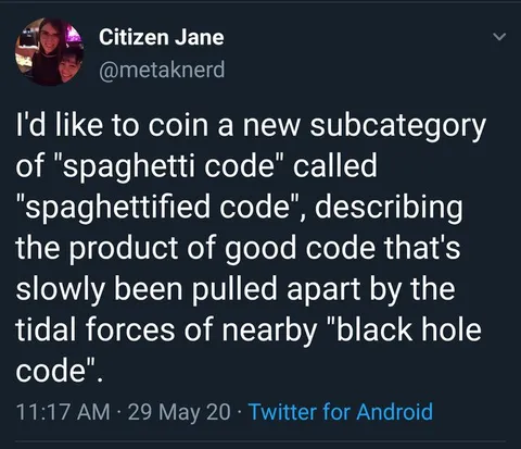 Spaghettified Code