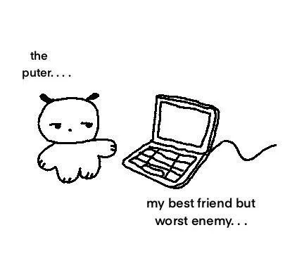 Computer Best Friend Worst Enemy