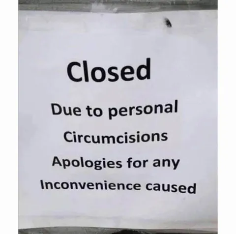 Closed Due to Personal Circumcisions