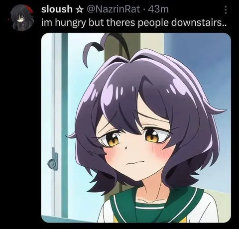 Hungry but People Are Downstairs