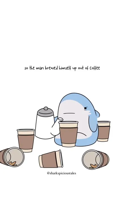 Sleepy Shark Drinks Too Much Coffee