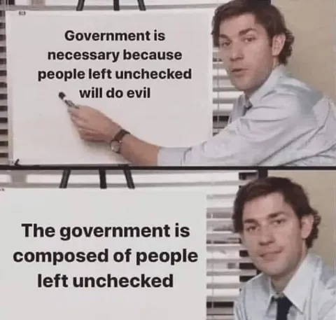 Government Is People Left Unchecked