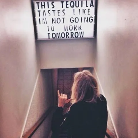 Tequila Tastes Like Tomorrow Off