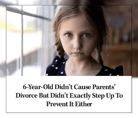 Six-Year-Old Blamed for Divorce