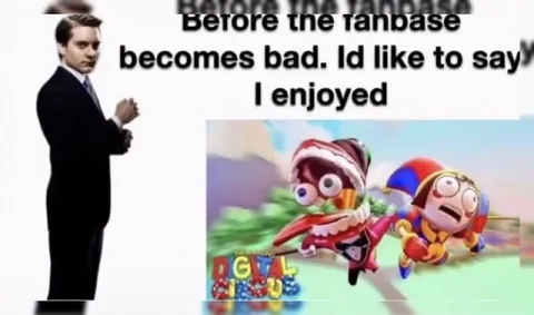 Before the Fanbase Becomes Bad