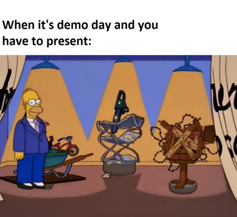 Demo Day Presentation Disaster