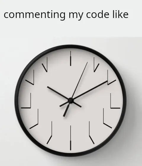 Commenting My Code Like a Clock