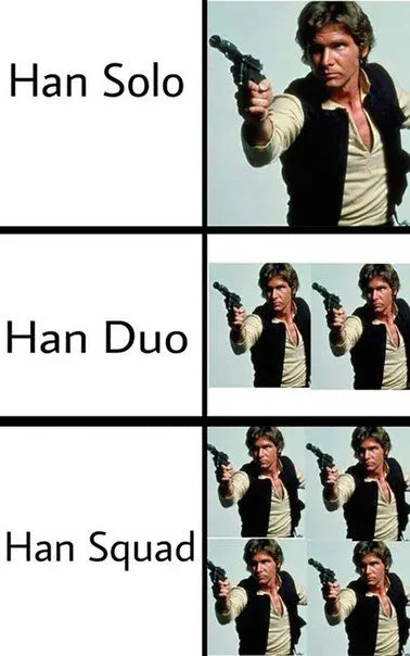 Han Solo Han Duo Han Squad