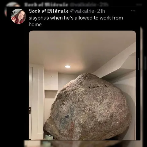 Sisyphus Works From Home