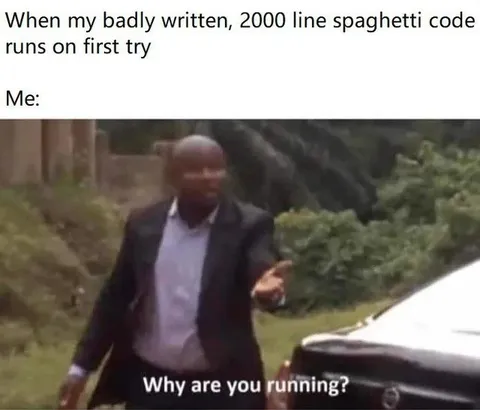 Spaghetti Code Runs First Try