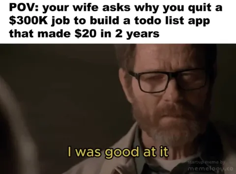 I Was Good at It