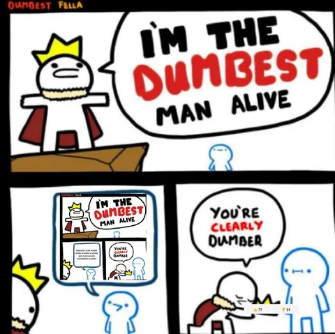Dumbest Man Alive