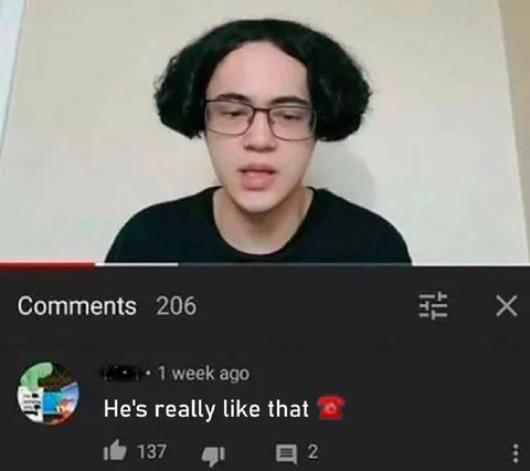 He's Really Like That