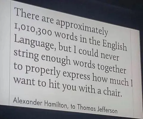 Hamilton Wants to Hit Jefferson