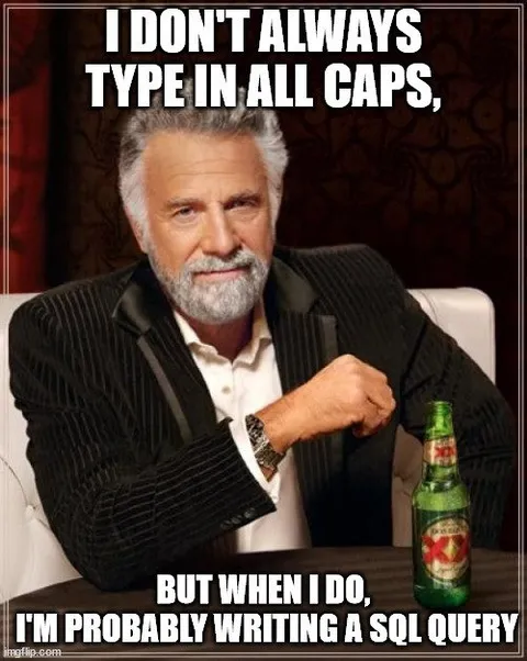 SQL Query in All Caps