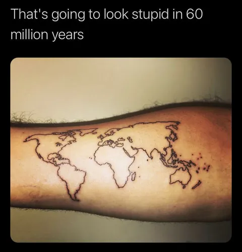World Map Tattoo in 60 Million Years