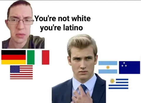 You're Not White, You're Latino