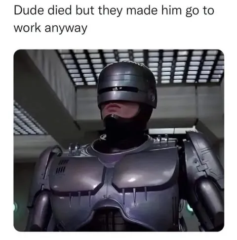 Dead but Still Going to Work