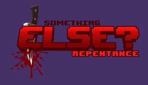 Something Else? Repentance