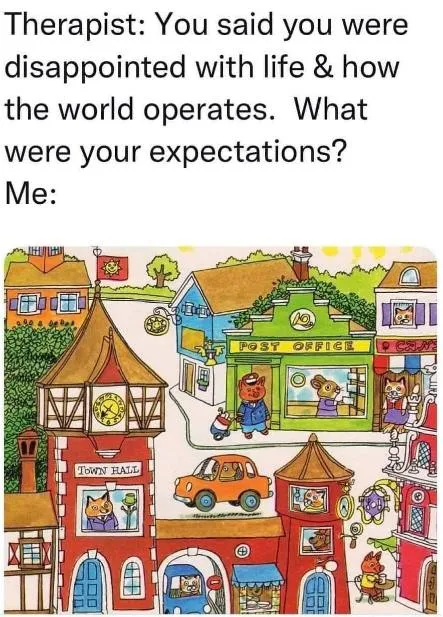 Disappointed With How Life Operates