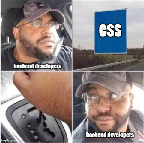Backend Developers See CSS