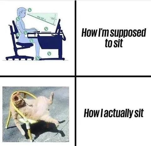 How I’m Supposed to Sit vs Actually