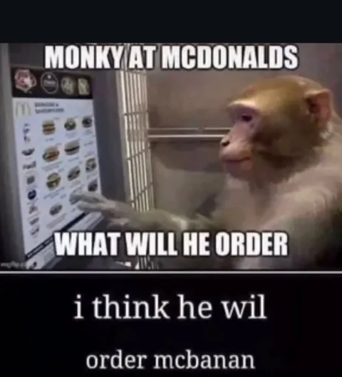 Monky Orders McBanan