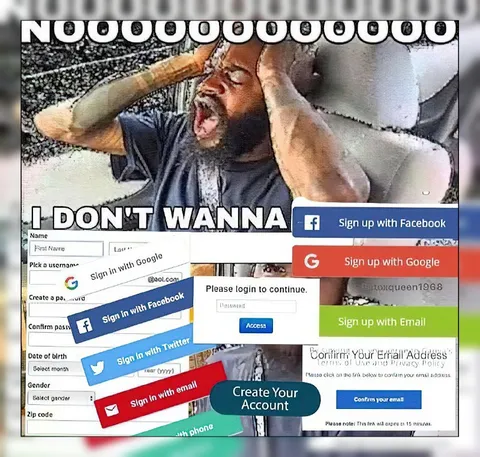 I Don't Wanna Create an Account
