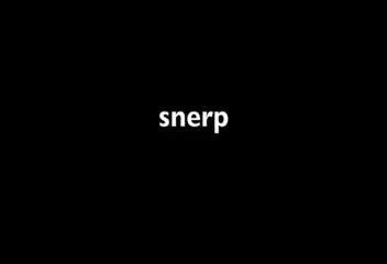 Snerp Please Tell Others